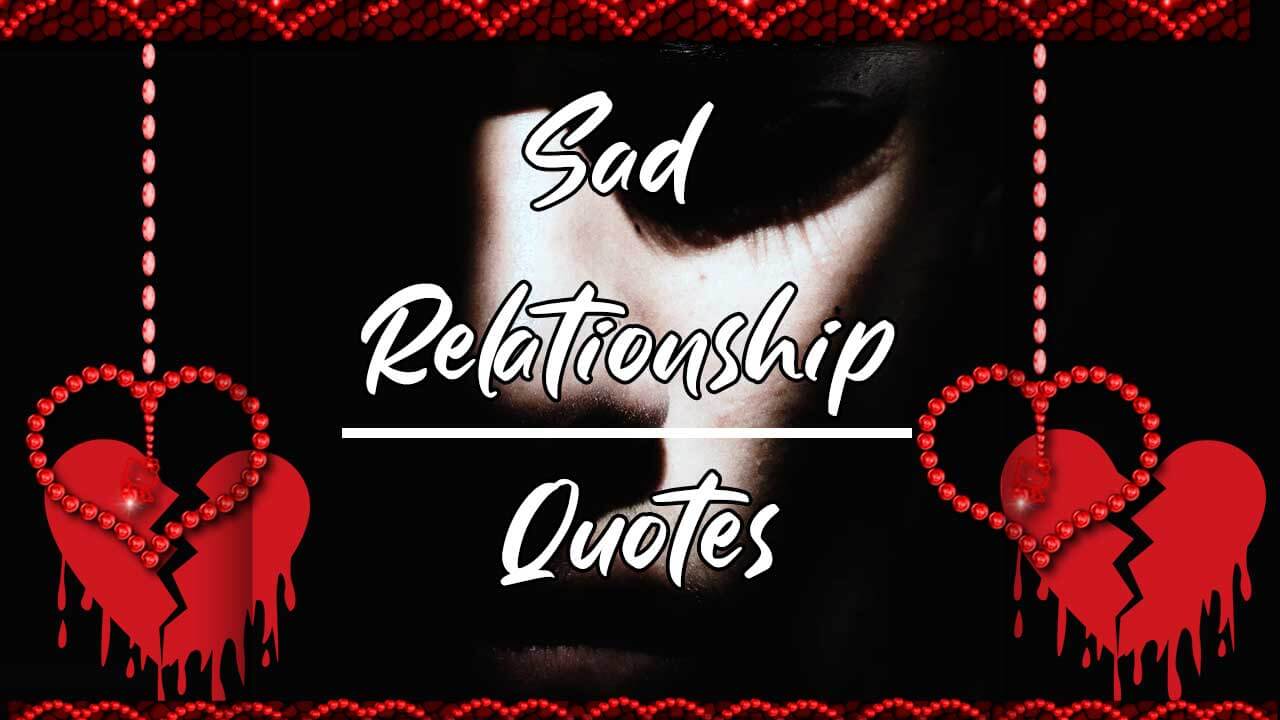 sad relationship quotes