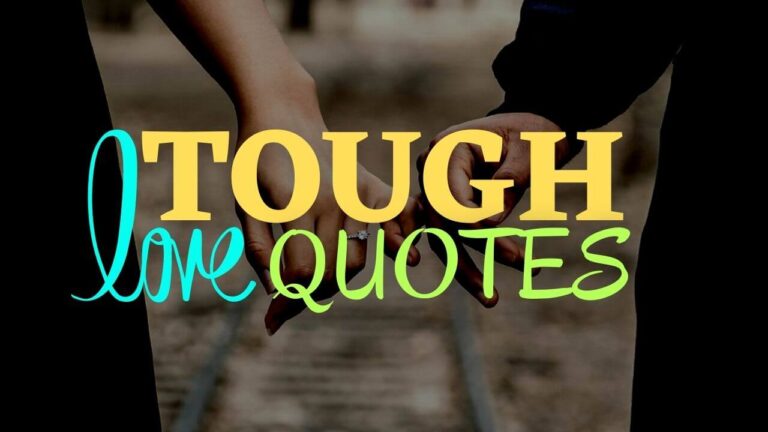 tough love quotes and sayings