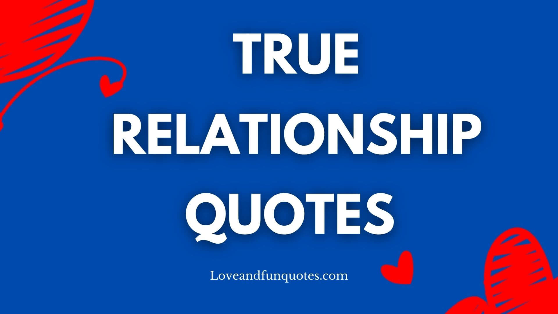 True Relationship quotes