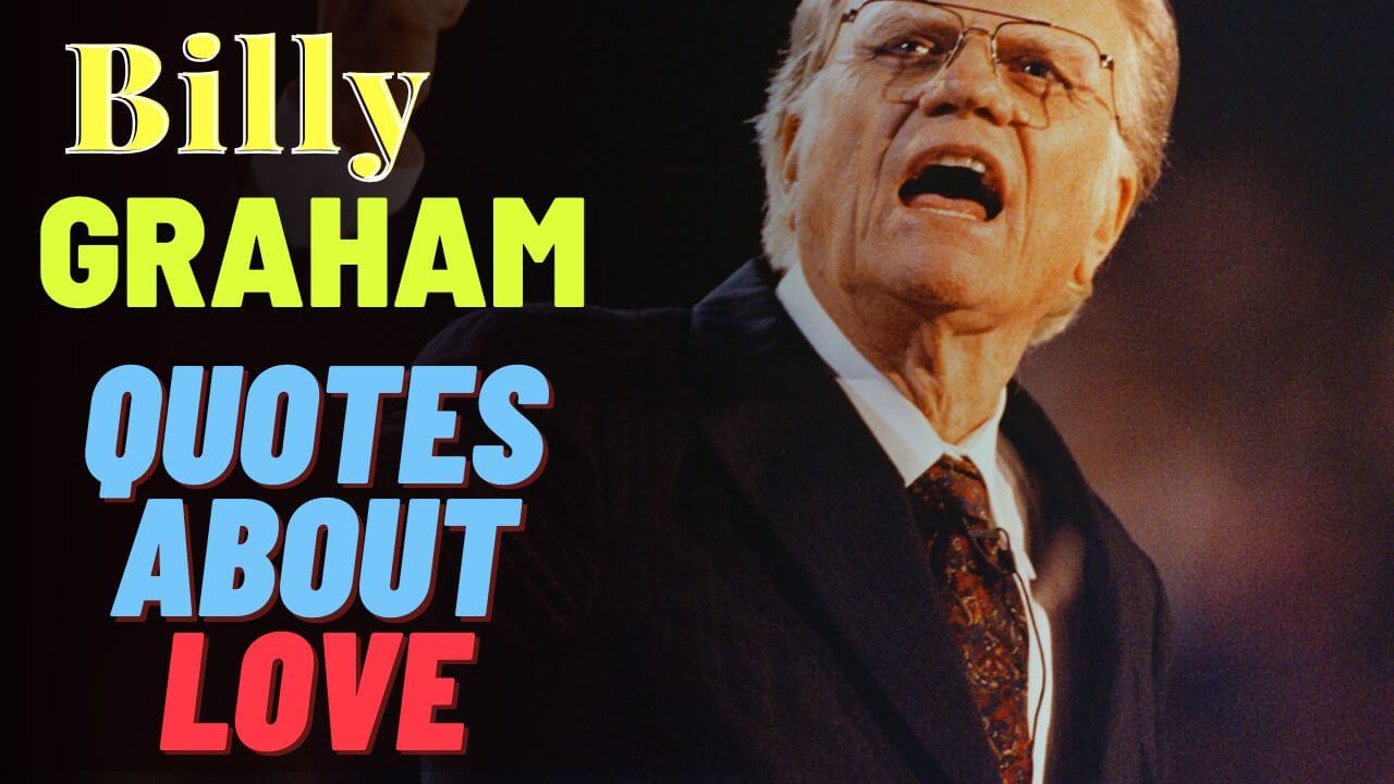 Billy Graham Quotes On Love