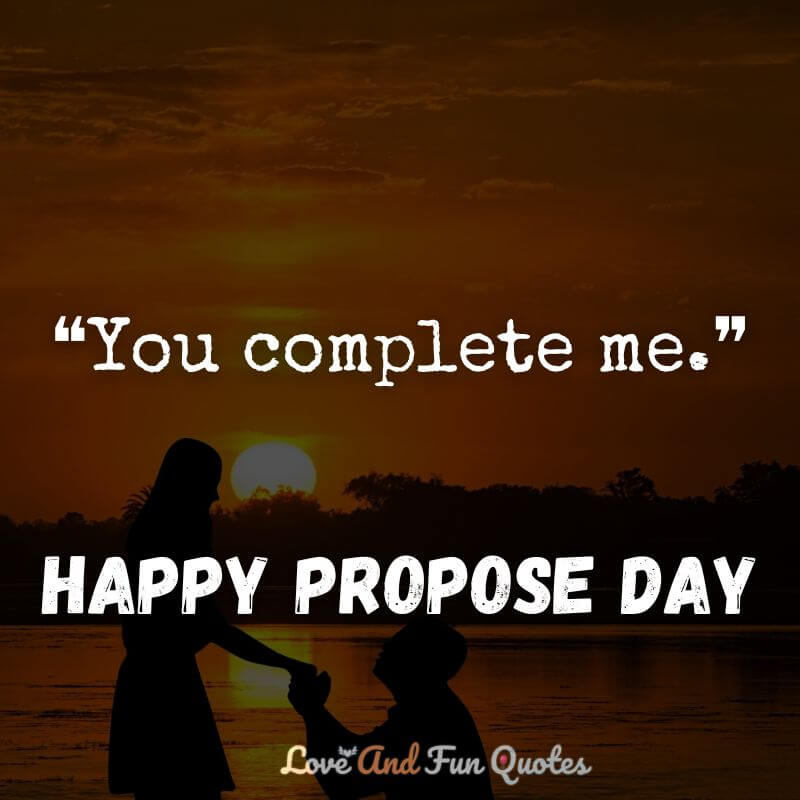 ❝You complete me.❞-Jerry Maguire, 1996 short propose day quotes