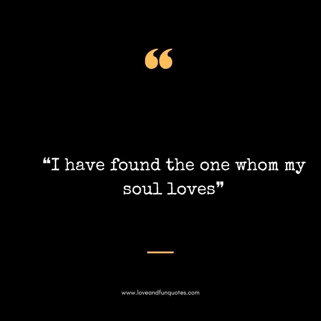 ❝I have found the one whom my soul loves❞  Romantic Ring Engraving Quotes