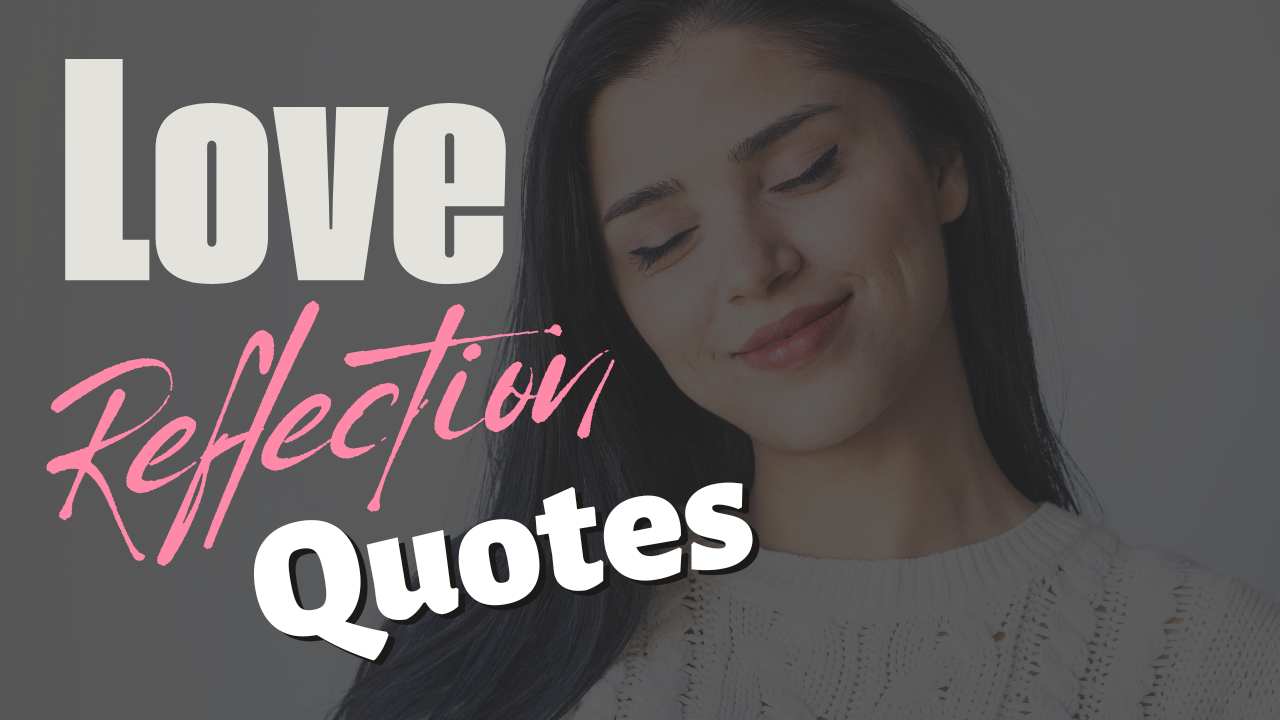 Love Reflection quotes