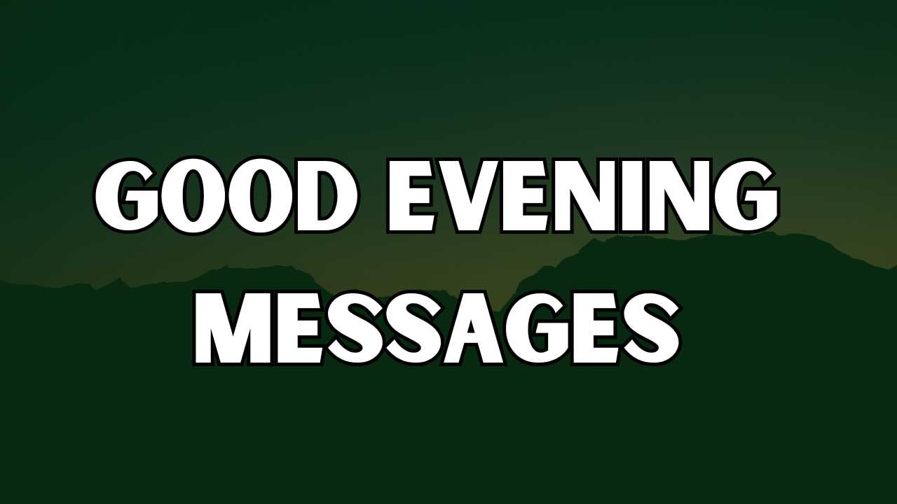 Good Evening messages